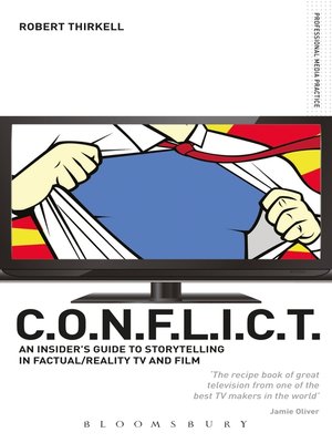 cover image of CONFLICT--The Insiders' Guide to Storytelling in Factual/Reality TV & Film